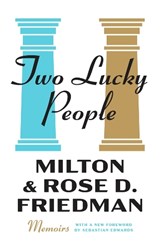 Two Lucky People - Milton Friedman ; Rose D. Friedman - 9780226848334