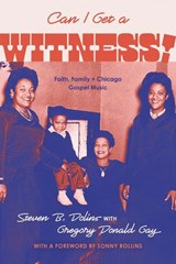 Can I Get a Witness! - Steven B. Dolins ; Gregory Donald Gay - 9780226850412