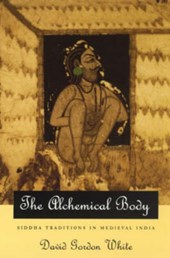 The Alchemical Body – Siddha Traditions in Medieval India