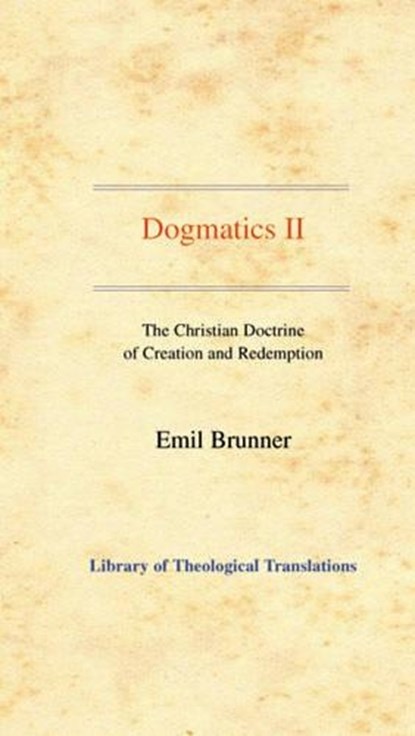 Dogmatics, BRUNNER,  Emil - Gebonden - 9780227172186