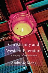 Christianity and Western Literature - Mong Ih-ren Ambrose - 9780227179413