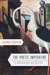 The Poetic Imperative - Johanna Skibsrud - 9780228001706