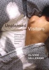 Unplanned Visitors - VALLERAND,  Olivier - 9780228001850