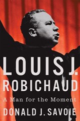 Louis J. Robichaud - Donald Savoie - 9780228027102