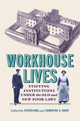 Workhouse Lives - Steven King ; Samantha A. Shave - 9780228027812