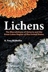 Lichens - R Troy McMullin - 9780228103691