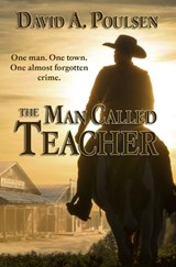 The Man Called Teacher - David a Poulsen - 9780228611608