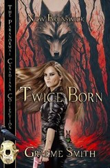 Twice Born - Graeme Smith - 9780228636823
