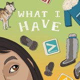 What I Have - Inhabit Education Books - 9780228702399