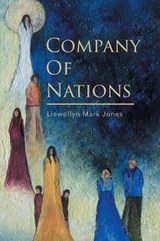 Company Of Nations - JONES,  Llewellyn Mark - 9780228807308