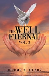 The Well Eternal - Jerome A Henry - 9780228832393