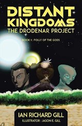 Distant Kingdoms - GILL,  Ian Richard - 9780228846499