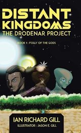 Distant Kingdoms - GILL,  Ian Richard - 9780228846505