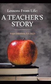 Lessons From Life - A Teacher's Story