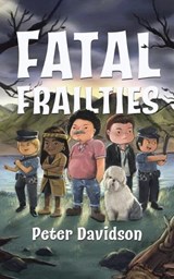 Fatal Frailties - DAVIDSON,  Peter - 9780228872870