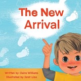 The New Arrival - Claire Williams - 9780228879695