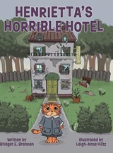 Henrietta's Horrible Hotel - Bridget E. Brennan - 9780228879848