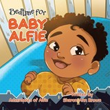 Bedtime for Baby Alfie - Sharon-Ann Brown - 9780228888536