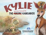 Kylie the Affectionate Kangaroo - Shane Gorman - 9780228896135