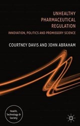Unhealthy Pharmaceutical Regulation - DAVIS,  C. ; Abraham, J. - 9780230008663