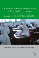 Citizenship, Identity, and Education in Muslim Communities - MERRY,  M. - 9780230104549