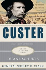 Custer: Lessons in Leadership - Duane Schultz - 9780230111998