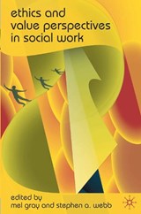 Ethics and Value Perspectives in Social Work - Mel Gray ; Stephen A. Webb - 9780230221451