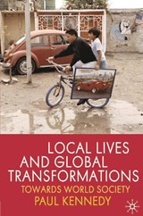 Local Lives and Global Transformations - Paul Kennedy - 9780230224766