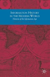 Information History in the Modern World - Toni Weller - 9780230237360