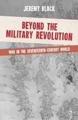 Beyond the Military Revolution - Professor Jeremy Black - 9780230251564