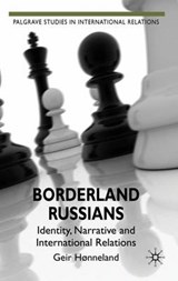 Borderland Russians - HONNELAND,  Geir - 9780230252677