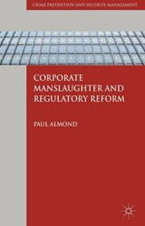 Corporate Manslaughter and Regulatory Reform - ALMOND,  Paul - 9780230274525