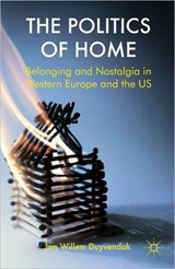 The Politics of Home | J. Duyvendak | 