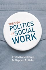 The New Politics of Social Work - Mel Gray ; Stephen A. Webb - 9780230296787