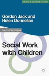 Social Work with Children - Gordon (Northumbria University Jack ; Helen (School of Social Science and Social Work Donnellan - 9780230308145