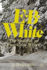 E. B. White - ATKINS,  G. Douglas - 9780230340664