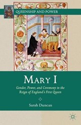 Mary I - DUNCAN,  Sarah - 9780230341043