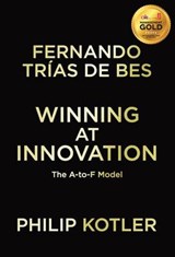 Winning At Innovation - Fernando Trias De Bes ; Philip Kotler - 9780230343436