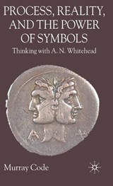 Process, Reality, and the Power of Symbols - M. Code - 9780230527409