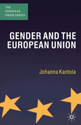 Gender and the European Union - KANTOLA,  Johanna - 9780230542334