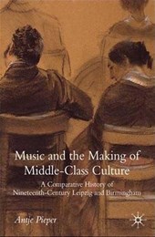 Music and the Making of Middle-Class Culture