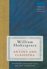 Antony and Cleopatra - Eric Rasmussen ; Jonathan Bate - 9780230576186