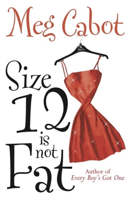 Size 12 is Not Fat, Meg Cabot - Paperback - 9780230765276
