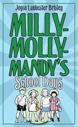 Milly-Molly-Mandy's Schooldays - Joyce Lankester Brisley - 9780230766327