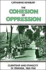 The Cohesion of Oppression - Catharine Newbury - 9780231062572