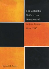 The Columbia Guide to the Literatures of Eastern Europe Since 1945