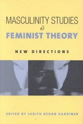 Masculinity Studies and Feminist Theory