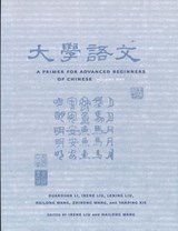 A Primer for Advanced Beginners of Chinese - Duanduan Li ; Irene Liu ; Lening Liu ; Hailong Wang - 9780231125550