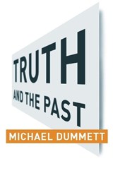 Truth and the Past - Michael Dummett - 9780231131773