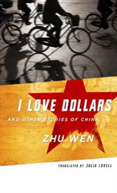 I Love Dollars and Other Stories of China